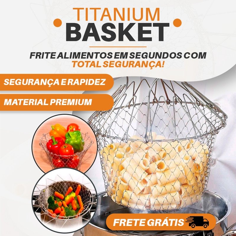 Titanium Basket - Cesto Inoxidável para frituras